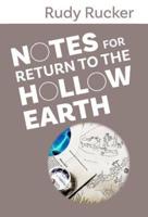 Notes for Return to the Hollow Earth