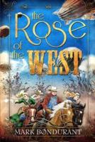 The Rose of the West