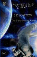 The Singing Moons