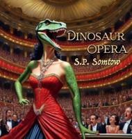 Dinosaur Opera