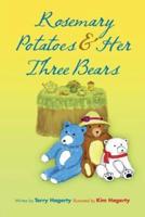 Rosemary Potatoes & Her Three Bears