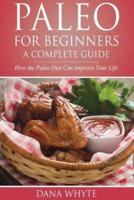 Paleo for Beginners-A Complete Guide