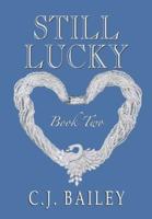 Still Lucky: Book Two