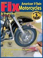 How to Fix American V-Twin Motorcycles