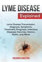 Lyme Disease Explained