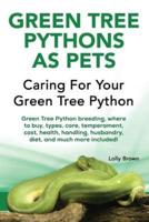 Green Tree Pythons as Pets