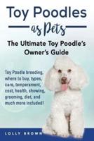 Toy Poodles as Pets