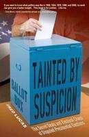 Tainted by Suspicion: The Secret Deals and Electoral Chaos of Disputed Presidential Elections