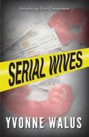 Serial Wives: Introducing Zero Zimmerman