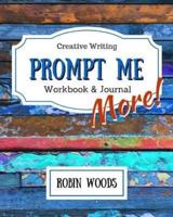 Prompt Me More