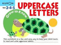 Grow-To-Know: Uppercase Letters