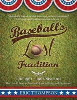 Baseball's LOST Tradition - The 1961 - 1962 Season