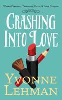 Crashing Into Love: Where Family Traditions, Holiday Joy, and Seasonal Scandals Collide
