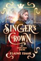 The Singer's Crown: The Author's Cut