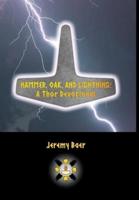 Hammer, Oak, and Lightning: A Thor Devotional