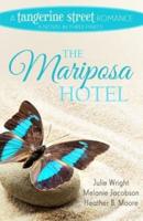 The Mariposa Hotel