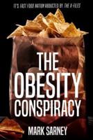 The Obesity Conspiracy