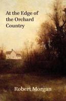 At the Edge of the Orchard Country