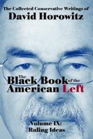 The Black Book of the American Left Volume 9