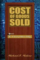 Cost of Goods Sold: A Novel of Silicon Valley