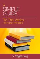 A Simple Guide to the Vedas