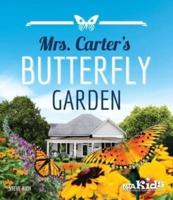 Mrs. Carter's Butterfly Garden
