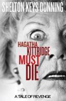 Hagatha Kittridge Must Die