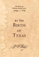 At the Birth of Texas