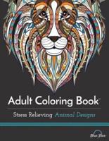 Adult Coloring Book: Stress Relieving Animal Designs