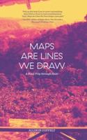 Maps Are Lines We Draw