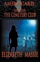 Ameri-Scares: Illinois: The Cemetery Club