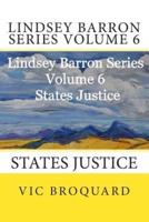 Lindsey Barron Series Volume 6 States Justice