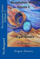 Reclamation Series Volume 2 Organ Donors