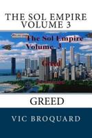 The Sol Empire Volume 3 Greed