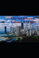 The Sol Empire Volume 8 Origins