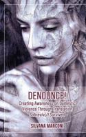 Denounce! Creating Awareness on Domestic Violence Through Translation