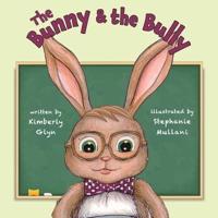 The Bunny & The Bully