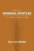A Study of General Epistles Vol. 1
