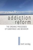 Addiction Reform