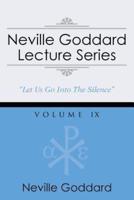 Neville Goddard Lecture Series, Volume IX: (A Gnostic Audio Selection, Includes Free Access to Streaming Audio Book)