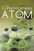 The Consciousness Of The Atom:(A Gnostic Audio Selection,includes free access to streaming audio book)