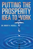 Putting the Prosperity Idea to Work