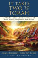 It Takes Two to Torah: A Modern, Lively Discussion About the Five Books of Moses