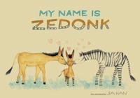 My Name Is Zedonk