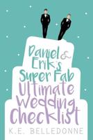 Daniel & Erik's Super Fab Ultimate Wedding Checklist