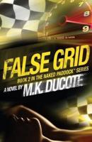 False Grid (Naked Paddock Series Book 2)