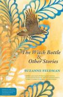 The Witch Bottle and Other Stories