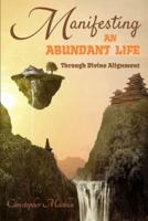 Manifesting an Abundant Life