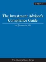 The Investment Advisor's Compliance Guide 2nd Edition