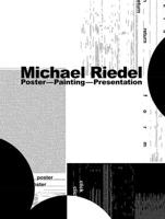 Michael Riedel - Poster, Painting, Presentation